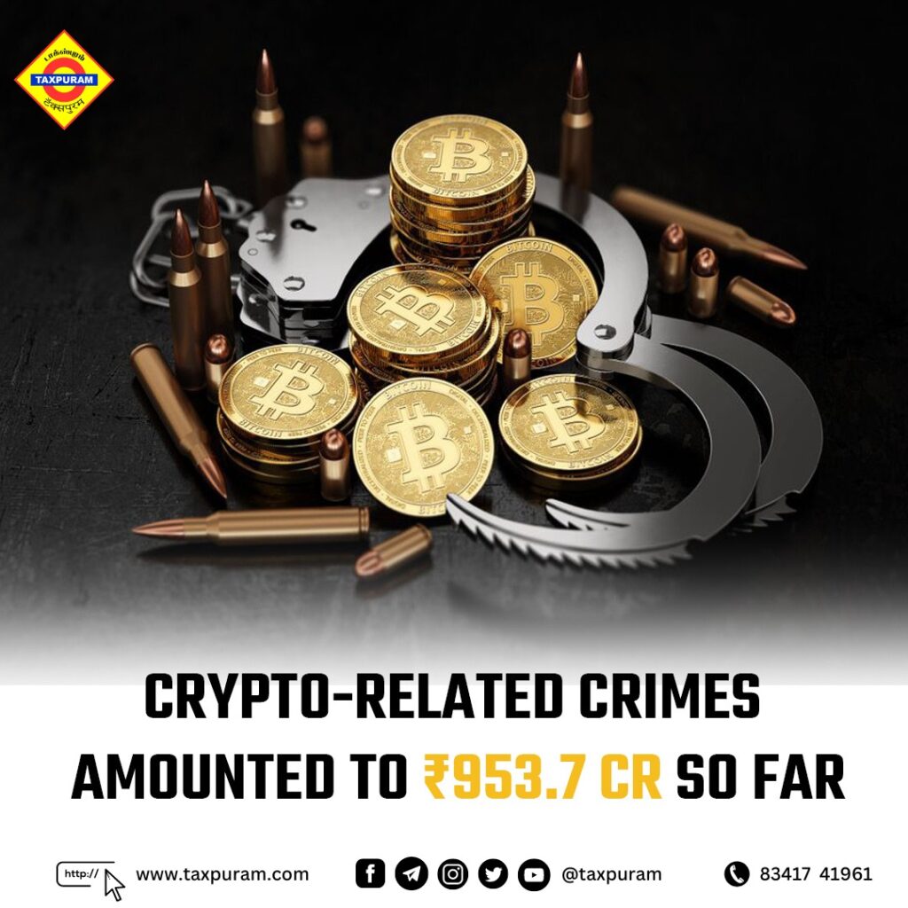 Crypto-related crimes amounted to 953.7cr so far-Taxpuram