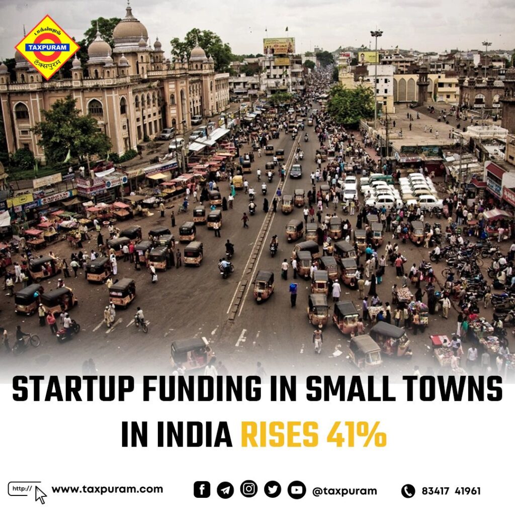 Startup funding in small towns in India rises 41%-Taxpuram