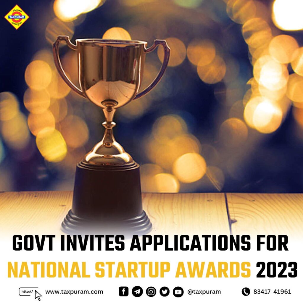 Govt invites applications for national startup awards 2023-Taxpuram