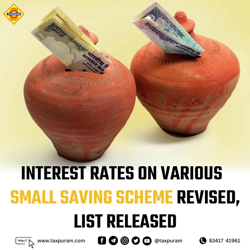 Interest Rates On Various Small Saving Schemes Revised, List Released ...