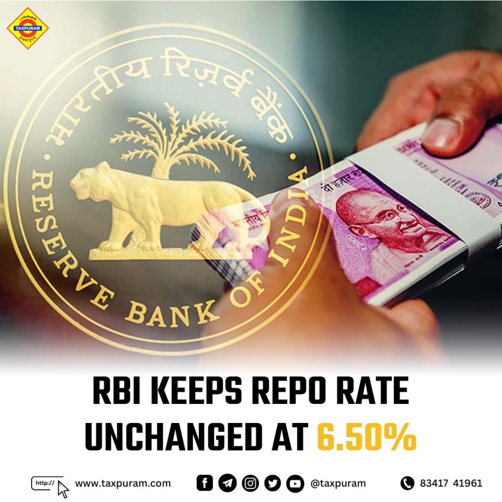 RBI keeps the repo rate unchanged at 6.50%- Taxpuram