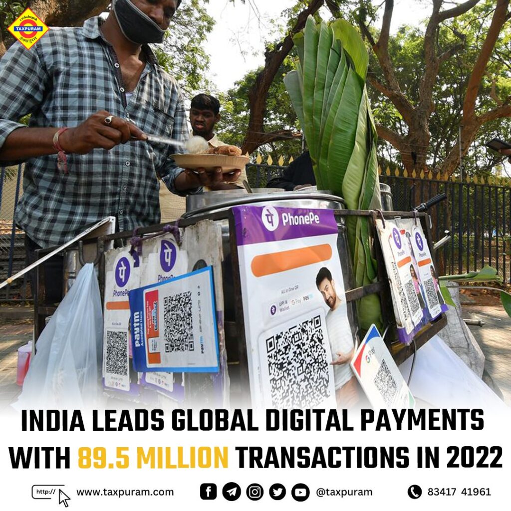 India leads global digital payments with 89.5 million transactions in 2022 MyGovIndia data-Taxputram