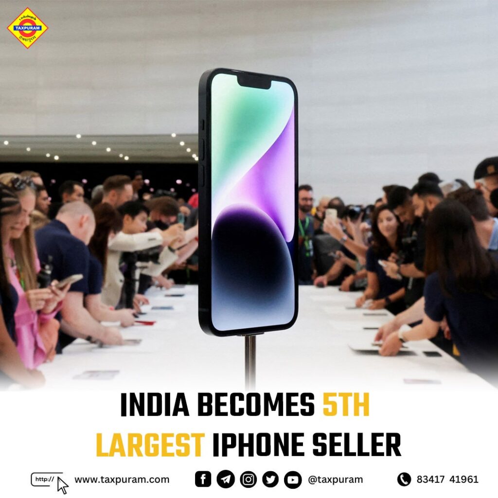 India becomes 5th Largest iPhone seller-Taxpuram